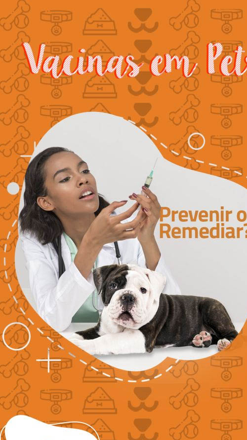 Vacinas em Pets Prevenir ou Remediar?