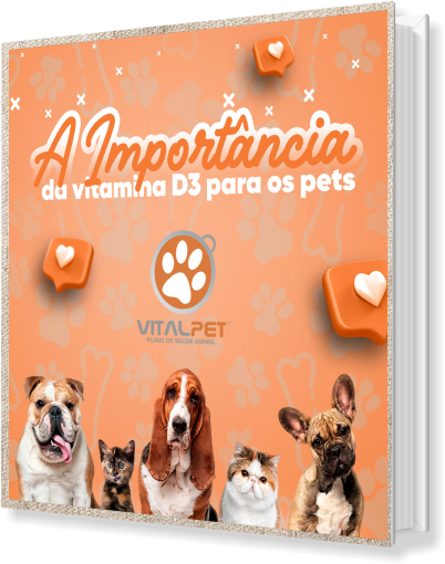 [E-book] A IMPORTÂNCIA DA VITAMINA D3 PARA OS PETS