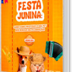 [E-book] FESTA JUNINA: SAIBA COMO PROTEGER O SEU PET DOS PERIGOS DA CELEBRAÇÃO